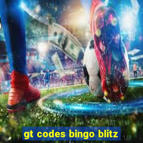 gt codes bingo blitz